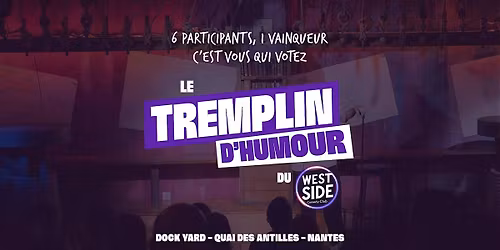 Le Tremplin d'Humour du West Side - La Grande Finale !