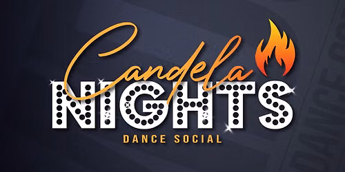 Candela Nights Dance Social