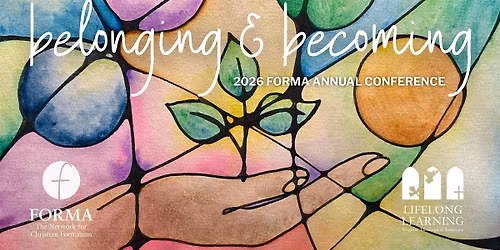 2026 Forma Annual Conference: Belonging & Becoming
