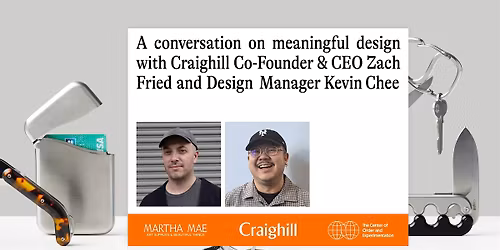 A CONVERSATION ON MEANINGFUL DESIGN WITH CRAIGHILL