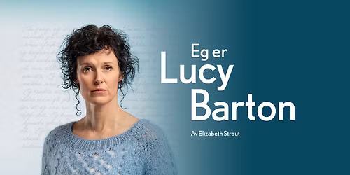 Teater Vestland: Eg er Lucy Barton \/\/ Oseana