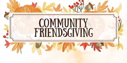 Community Friendsgiving