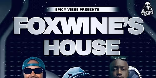 FOXWINE\u2019S HOUSE