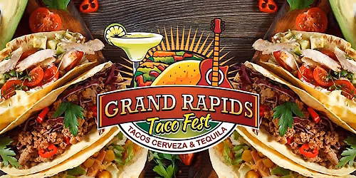 GRAND RAPIDS TACO FEST 2026