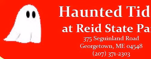 Haunted Tides at Reid State Park