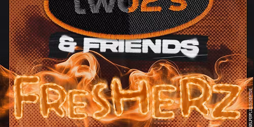 Two2's & Friends 002 - Fresherz Ft. Special Guest MC's