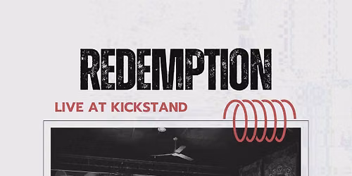 Redemption @ Kickstand