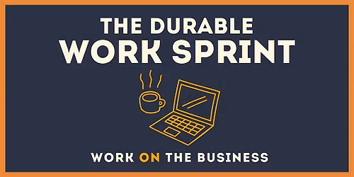 The Durable Work Sprint