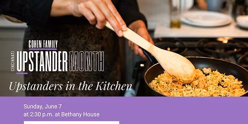 Upstanders in the Kitchen: Cooking for Bethany House