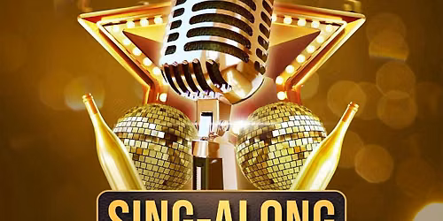 Sing -A-Long Tuesdays