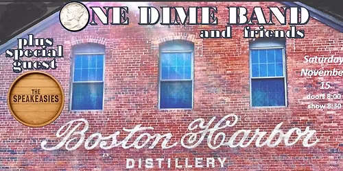 SHK Music Presents the One Dime Band plus the Speakeasies