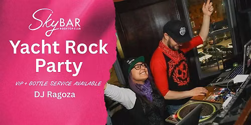 YACHT ROCK PARTY WITH DJ RAGOZA