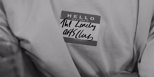 The Lonely Arts Club - November meet-up