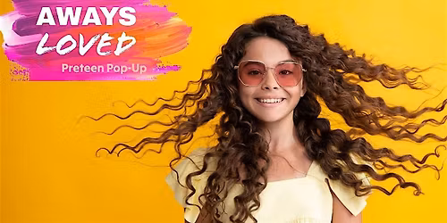 Always Loved: Preteen Pop-up