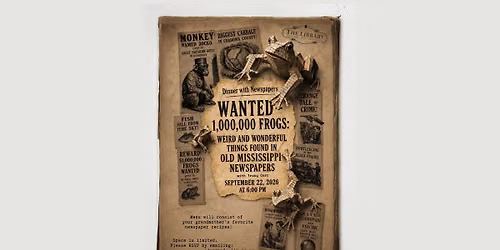 Dinner w\/Newspapers - Wanted 1,000,000 Frogs: Weird and Wonderful Things Found in Old MS Newspapers