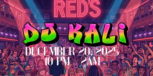 DJ KAli @ Red\u2019s on 7th!