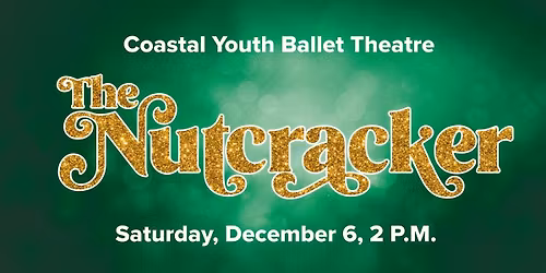 The Nutcracker Ballet \u2013 Sat, Dec 6 at 2:00 pm