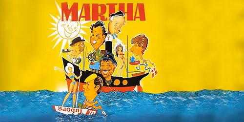 EVENTVISNING: MARTHA - BILLETPRIS KUN 65 KR. 