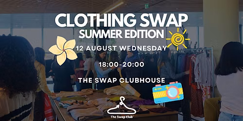 Clothing Swap: Summer Edition by The Swap Club (20 spots)