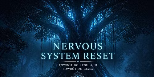 Nervous System Reset - Warszawa