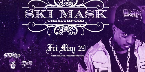 Ski Mask the Slump God, live in West Chicago at The WC Social Club!