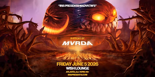 Iris Presents: MADVKTM @ Wish Lounge | Fri, June 5th!