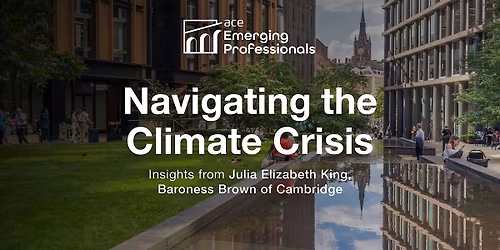 Navigating the Climate Crisis: Insights from Julia Elizabeth King, Baroness
