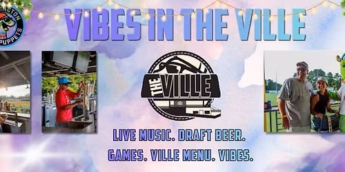 Vibes in the Ville!