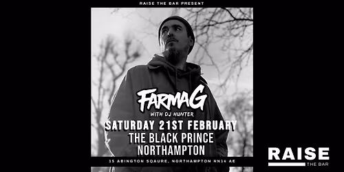Farma G with DJ Hunter @ The Black Prince Northampton - Saturday 21st Feb