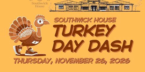 2026 Turkey Day Dash for Southwick House