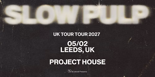 Slow Pulp, Live in Leeds