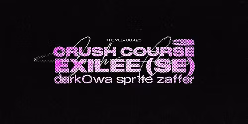 CRUSH COURSE VOL. 3 \u2013 Exilee (SE) + dark0wa + Spr1te + Zaffer