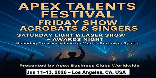 Apex Talent Shows in Los Angeles, CA, USA