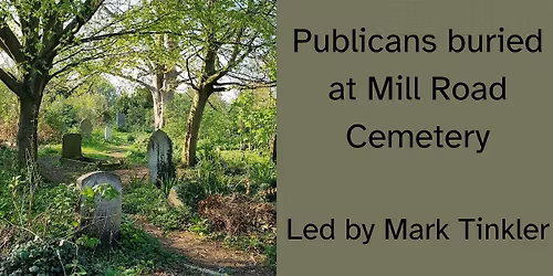Publicans buried at Mill Road Cemetery