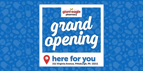 Mt. Washington Giant Eagle Ph*rm*cy: Grand Opening & Wellness Weekend