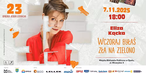 Wczoraj by\u0142a\u015b z\u0142a na zielono \/ Spotkanie z Eliz\u0105 K\u0105ck\u0105