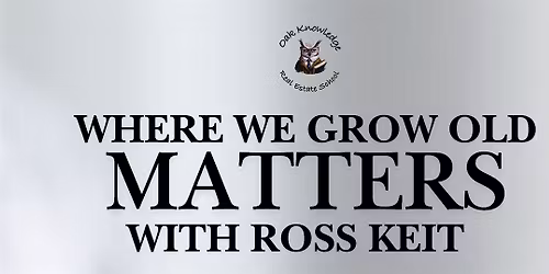 Where we Grow Old Matters - CE Class