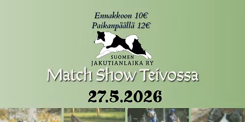 Match Show Teivossa - Suomen Jakutianlaika Ry 