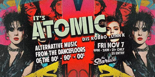 Atomic - Alternative 80s, 90s, 00s dance party