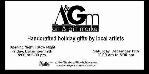Winter Art and Gift Market Macomb, IL, Western Illinois Museum, 201 S. Lafayette