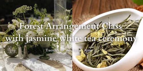 Forest Arrangement with jasmine white  tea ceremony