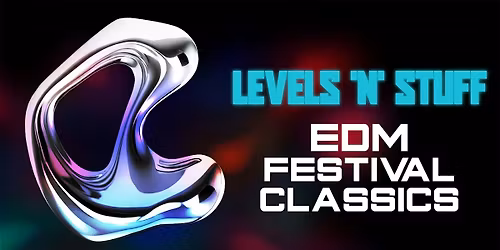 LEVELS 'N' STUFF [EDM FESTIVAL CLASSICS]