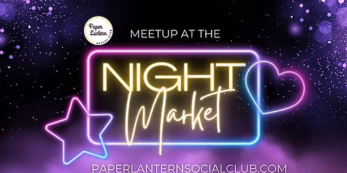 Meetup at the Night Market (Omaha)