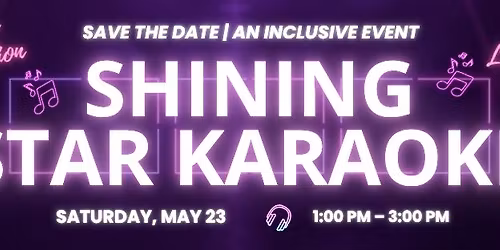 It's Back! Shining Star Karaoke Event "New Location"