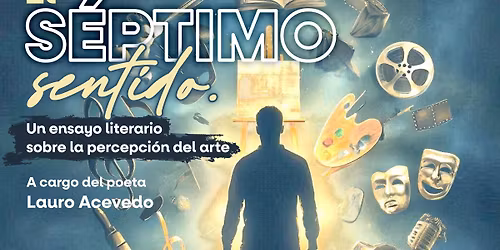 El s\u00e9ptimo sentido. Un ensayo literario sobre la percepci\u00f3n del arte
