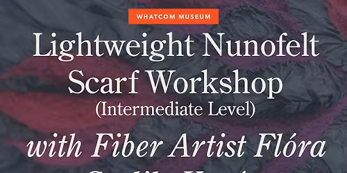 Lightweight Nunofelt Scarf Workshop
