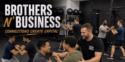 Brothers N\u2019 Business | Networking Social: Krav Maga Edition