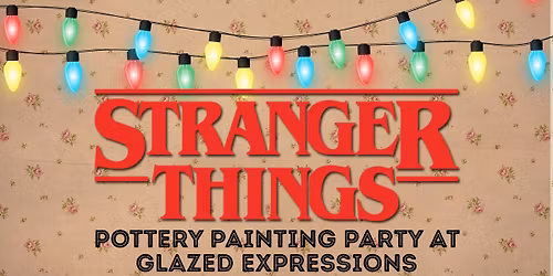 Stranger Things Pottery Painting Party in Clive