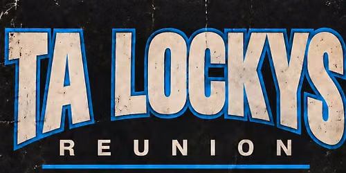 Ta Locky's Reunion
