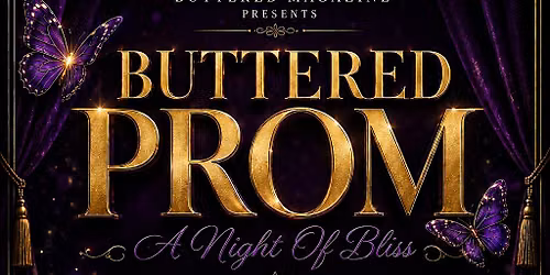 Buttered Prom: A Night of Bliss